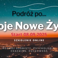 PODRÓŻ PO TWOJE NOWE ŻYCIE EDYCJA V