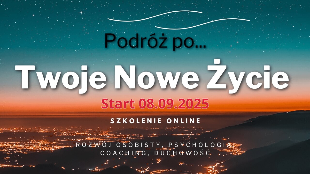 PODRÓŻ PO TWOJE NOWE ŻYCIE EDYCJA V